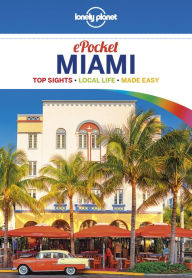 Title: Lonely Planet Pocket Miami, Author: Lonely Planet