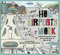 Title: Lonely Planet Kids How Airports Work, Author: Tom Cornell