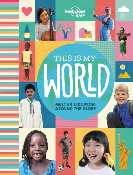 Lonely Planet Kids This Is My World