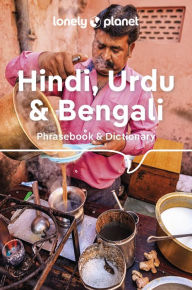 Title: Lonely Planet Hindi, Urdu & Bengali Phrasebook & Dictionary, Author: Lonely Planet