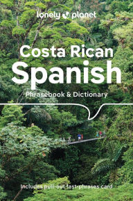 Title: Lonely Planet Costa Rican Spanish Phrasebook & Dictionary 6, Author: Thomas Kohnstamm