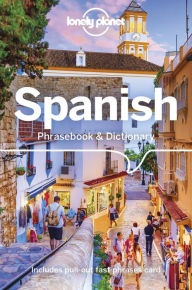 Title: Lonely Planet Spanish Phrasebook & Dictionary, Author: Marta Lopez