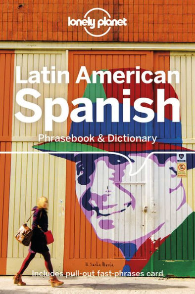 Lonely Planet Latin American Spanish Phrasebook & Dictionary