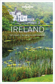 Ebooks for free downloading Lonely Planet Best of Ireland (English Edition) DJVU CHM MOBI 9781787015388 by Lonely Planet, Neil Wilson, Fionn Davenport, Belinda Dixon, Catherine Le Nevez