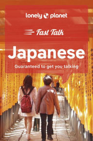 Title: Lonely Planet Fast Talk Japanese, Author: Lonely Planet