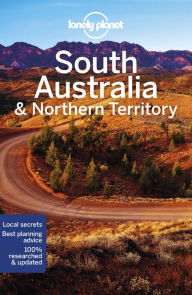 Title: Lonely Planet South Australia & Northern Territory, Author: Anthony Ham