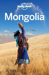 Title: Lonely Planet Mongolia, Author: Lonely Planet