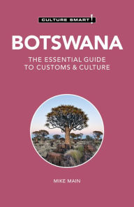 Title: Botswana - Culture Smart!: The Essential Guide to Customs & Culture, Author: Culture Smart!