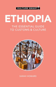 Title: Ethiopia - Culture Smart!: The Essential Guide to Customs & Culture, Author: Culture Smart!
