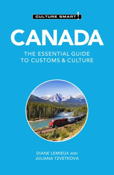 Canada - Culture Smart!: The Essential Guide to Customs &