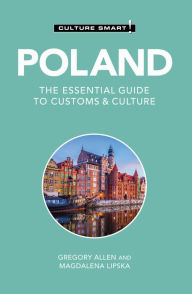 Download books online for free Poland - Culture Smart!: The Essential Guide to Customs & Culture MOBI English version 9781787023307