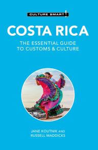 Title: Costa Rica - Culture Smart!: The Essential Guide to Customs & Culture, Author: Jane Koutnik