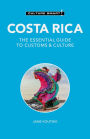 Costa Rica - Culture Smart!: The Essential Guide to Customs & Culture