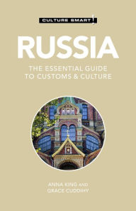 Title: Russia - Culture Smart!: The Essential Guide to Customs & Culture, Author: Culture Smart!