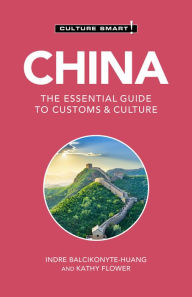 Title: China - Culture Smart!: The Essential Guide to Customs & Culture, Author: Culture Smart!
