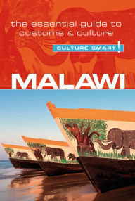 Title: Malawi - Culture Smart!: The Essential Guide to Customs & Culture, Author: Kondwani Bell Munthali