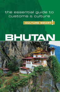 Title: Bhutan - Culture Smart!: The Essential Guide to Customs & Culture, Author: Israel Sandoval