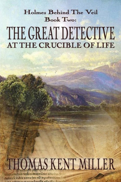 The Great Detective at Crucible of Life (Holmes Behind Veil Book 2)