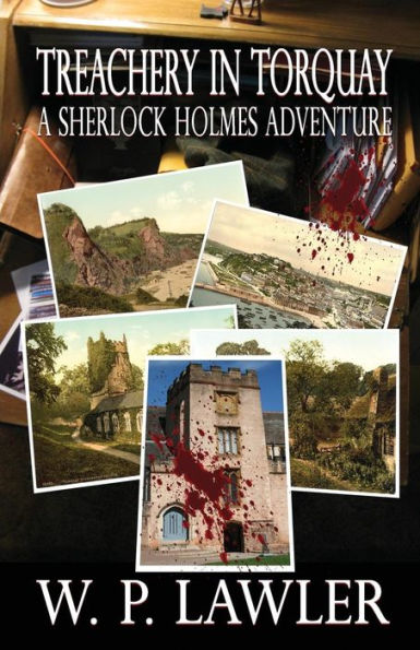 Treachery Torquay - A Sherlock Holmes Adventure