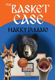 Title: The Basket Case (Octavius Bear Book 9), Author: Harry DeMaio