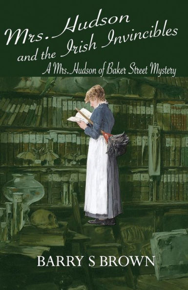 Mrs. Hudson and the Irish Invincibles (Mrs. of Baker Street Book 2)