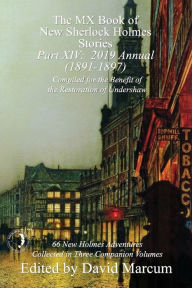 Title: The MX Book of New Sherlock Holmes Stories - Part XIV: 2019 Annual (1891-1897), Author: David Marcum