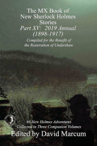 Title: The MX Book of New Sherlock Holmes Stories - Part XV: 2019 Annual (1898-1917), Author: David Marcum
