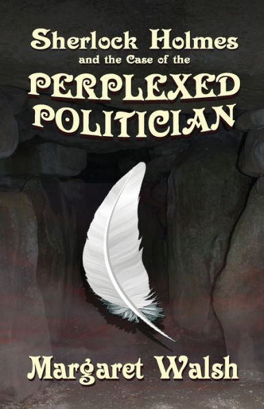Sherlock Holmes and The Case of Perplexed Politician