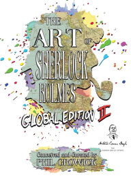 Title: The Art of Sherlock Holmes: Global 2 - Special Edition, Author: Phil Growick