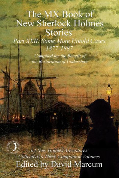 The MX Book of New Sherlock Holmes Stories - Part XXII:: 1877 to 1887