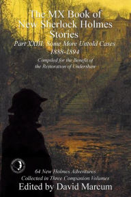 Title: The MX Book of New Sherlock Holmes Stories - Part XXIII, Author: David Marcum