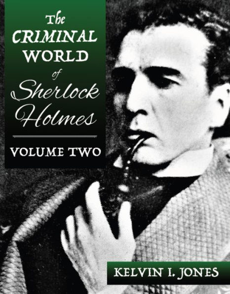 The Criminal World Of Sherlock Holmes - Volume Two