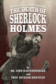 Kindle e-Books free download The Death of Sherlock Holmes (English Edition) by John Raffensperger, Richard Krevolin 9781787059795