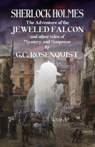 Free ebook downloads for mobile phones Sherlock Holmes: The Adventure of the Jeweled Falcon and Other Stories by Gregg Rosenquist PDF