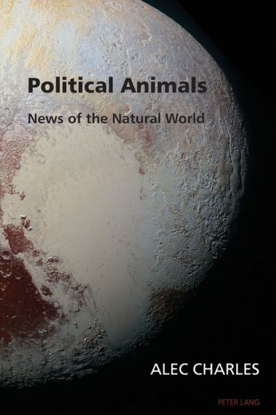 Political Animals: News of the Natural World