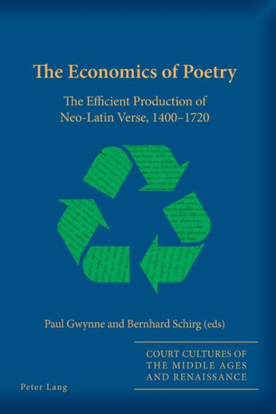 The Economics of Poetry: The Efficient Production of Neo-Latin Verse, 1400-1720