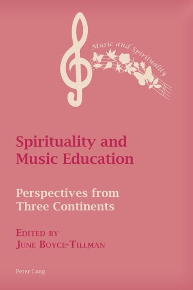 Spirituality and Music Education: Perspectives from Three Continents