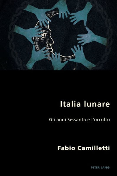 Italia lunare: Gli anni Sessanta e l'occulto