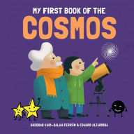 Free mobi downloads books My First Book of the Cosmos by Kaid-Salah Ferrón Sheddad, Altarriba Eduard 9781787080775 (English literature) MOBI iBook