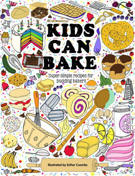 Kids Can Bake: Recipes for budding bakers