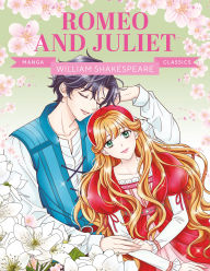 Title: Manga Classics: Romeo and Juliet: Great Literature Brought to Life, Author: Button Books