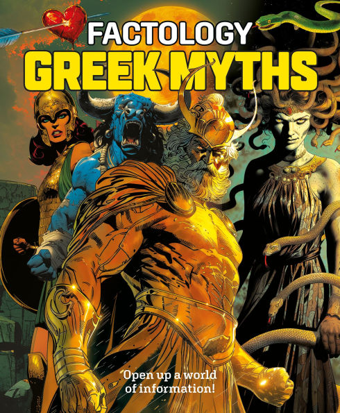 Factology: Greek Myths: Open Up A World of Information!