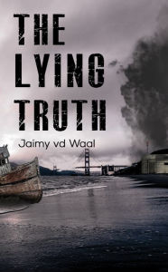 Title: The Lying Truth, Author: Jaimy vd Waal