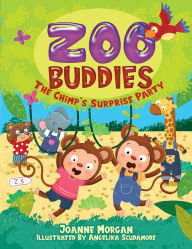 Title: Zoo Buddies: The Chimps' Surprise Party, Author: Joanne Morgan