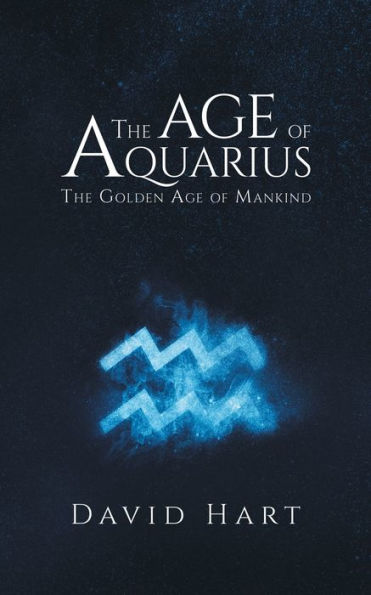The Age of Aquarius: Golden Mankind