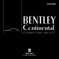 Title: Bentley Continental, Corniche & Azure 1951-2002: Revised Edition, Author: Martin Bennett