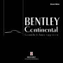 Bentley Continental, Corniche & Azure 1951-2002: Revised Edition