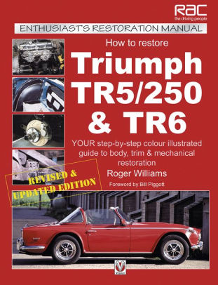 How To Restore Triumph Tr5 Tr250 Tr6 By Roger Williams Nook