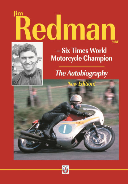 Jim Redman: Six Times World Motorcycle Champion - The Autobiography