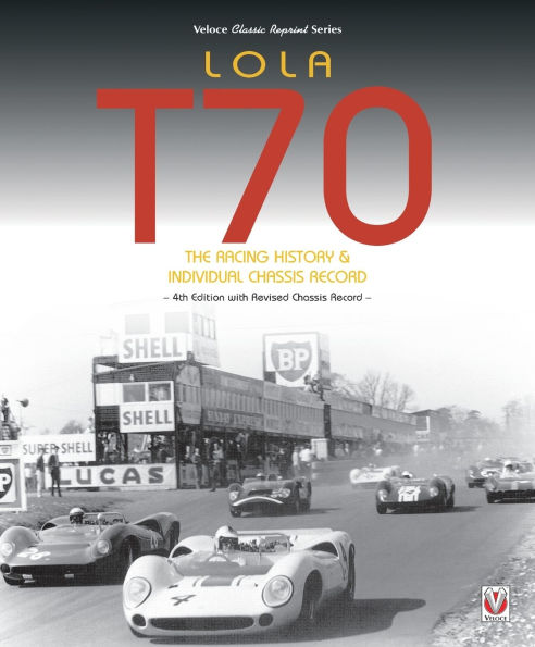 Lola T70 - The Racing History & Individual Chassis Record